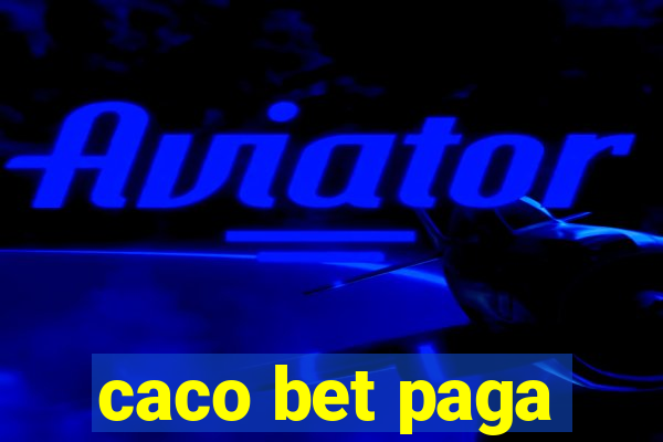 caco bet paga